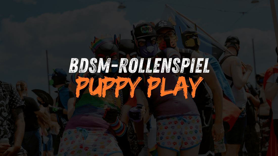 Puppy Play im BDSM: Entdecke die Lust hinter der Hundemaske